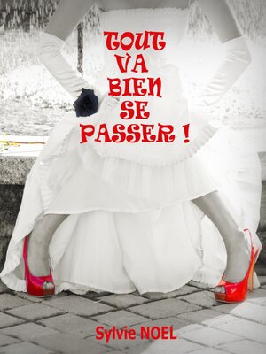 cover image of Tout va bien se passer !